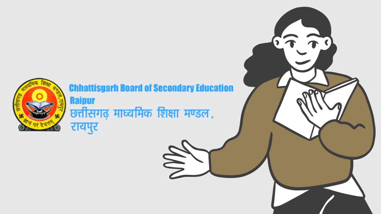 CG Board Exam Date 2024 Released, Check CGBSE Class 10th & 12th Time ...